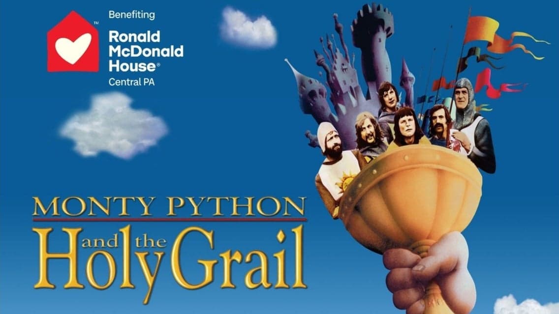 Monty Python & the Holy Grail to benefit RMHC of Central PA