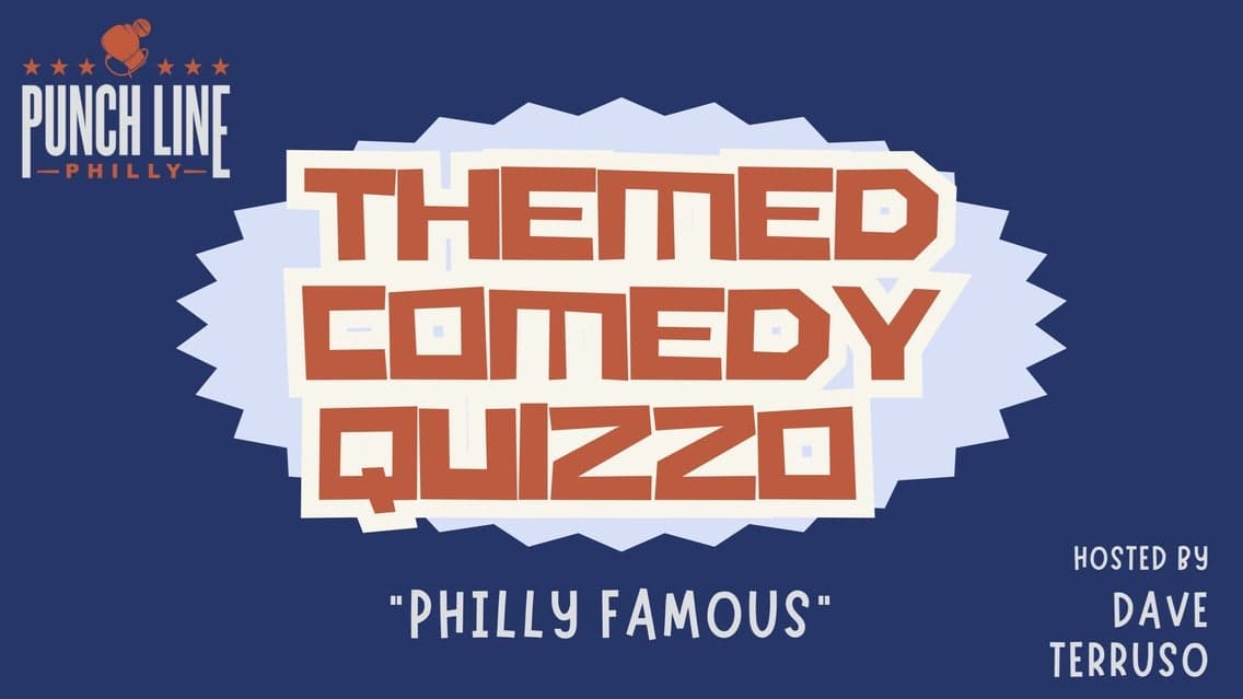 Themed Comedy Quizzo: Philly Famous
