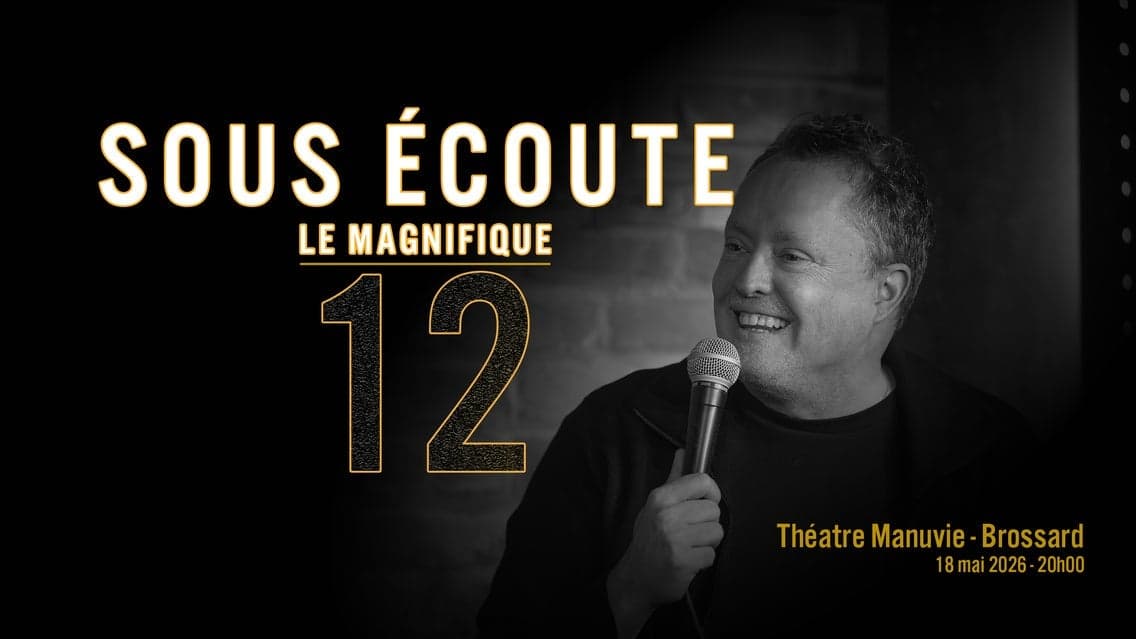 Sous Écoute Le Magnifique 12